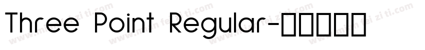 Three Point Regular字体转换